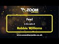 Robbie Williams Feel Karaoke Version From Zoom Karaoke 