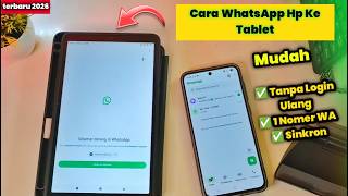 Cara Menyambungkan Whatsapp Hp Ke Tablet | Terbaru 2026