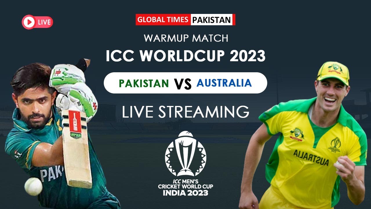 🔴 ICC World Cup 2023 Pak vs Aus Live Pakistan vs Australia Warm Up Match Live PAK vs AUS