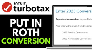 How to Put in a Roth Conversion into Turbotax 2026 (Beginner Guide)