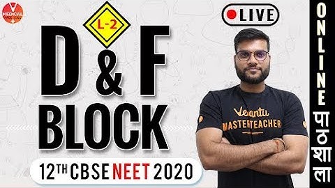 D & F Block | L-2 | Physical & Chemical Properties | 12th CBSE | NEET JEE | By Arvind Arora