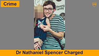 2026-01-20: Dr Nathaniel Spencer Charged