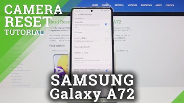 How to Reset Camera on SAMSUNG Galaxy A72 – Restore Camera Configurations