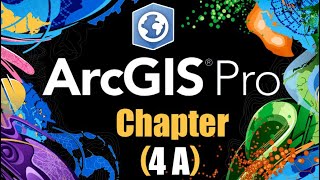 ArcGIS Pro Chap 4 Part A