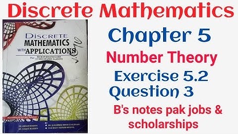 Discrete mathematics by Dr. Abdur Rehman | chapter 5 Number Theory exercise 5.2 question 3 |