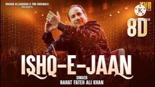Ishq E Jaan | Rahat Fateh Ali Khan | slowed Reverb| Lofi | Song   #lofimix  #lofimusic  #ishqejaan  