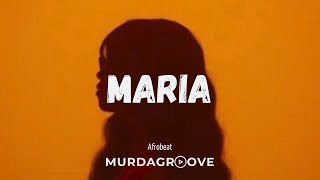 Video thumbnail of "(FREE) Afrobeat instrumental | " Maria" | Burna Boy x Rema x Ayra Starr Type Beat"