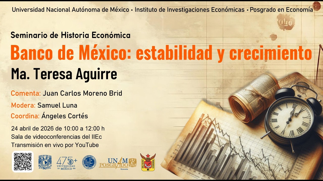 Conferencia: Banco de México: estabilidad y crecimiento. Sesión 3
