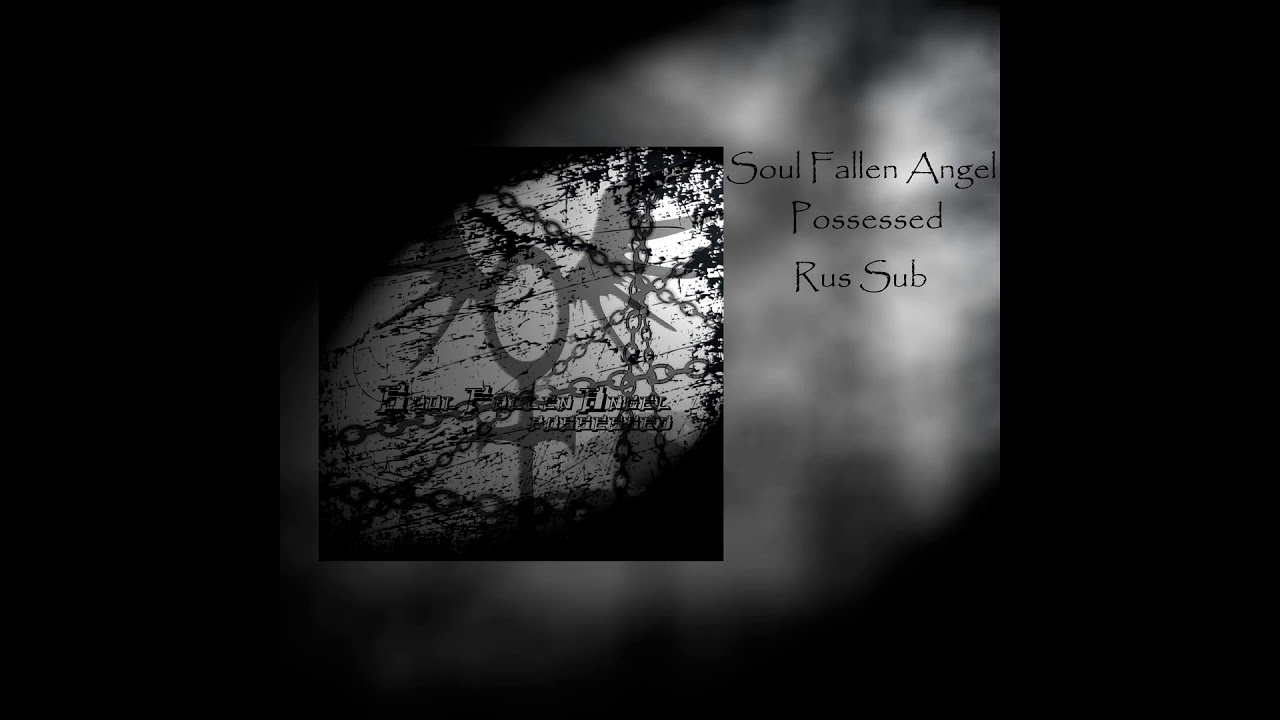 Soul Fallen Angel - Possessed (Single 2021)