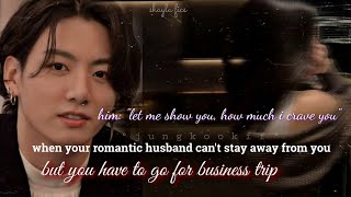 When Your Husband Cant Stay Away From You Jungkookoneshot