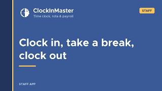 📌 Clock In Master - Clock in, take a break, clock out  /  Staff Guide