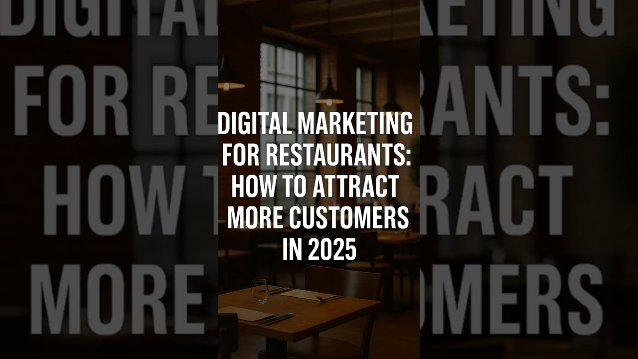 How can digital marketing help restaurants attract more customers in 2025 