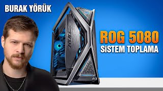 FULL ASUS ROG RTX 5080 SİSTEM TOPLAMA - ft Burak YÖRÜK 🤯🔥