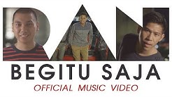 RAN - Begitu Saja (Official Music Video HD)  - Durasi: 4:15. 