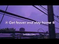 Get fever and stay home  subliminal  lavenderxfairy