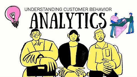 #1 Understanding Customer Behavior Analytics #analytx #businessintelligence