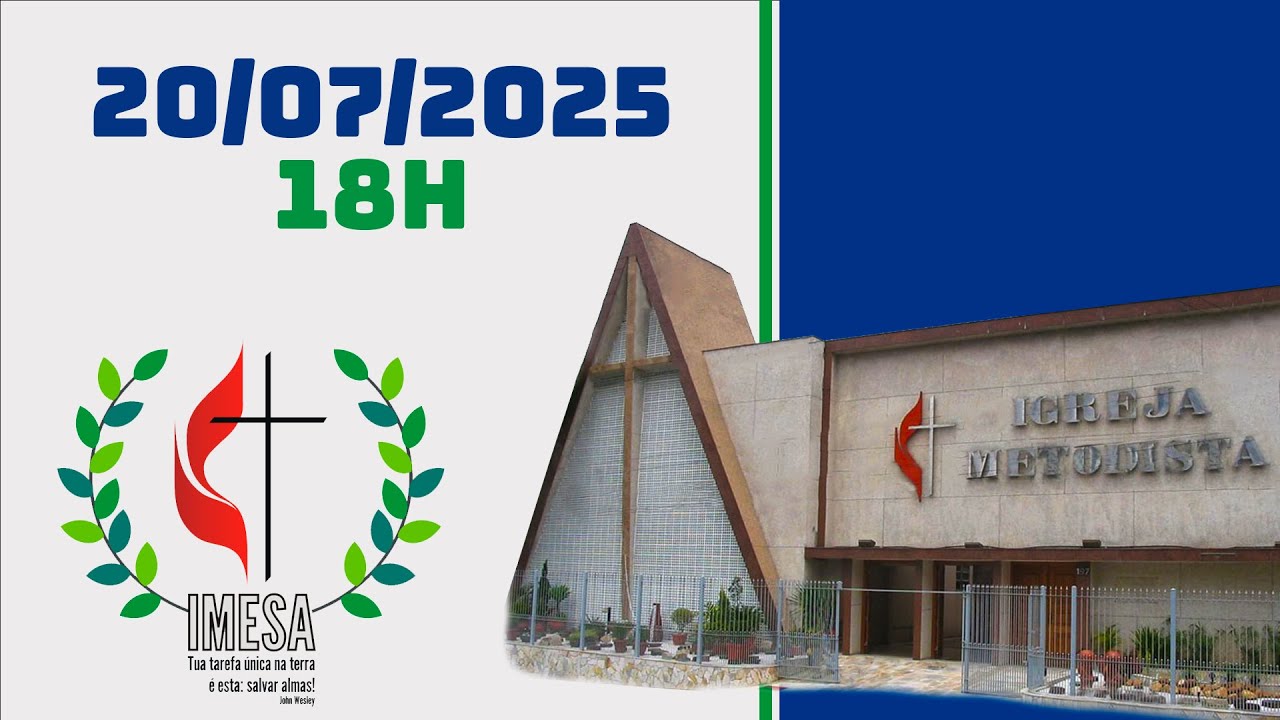 20/07/2025 - 18h | Culto ao vivo | IMESA