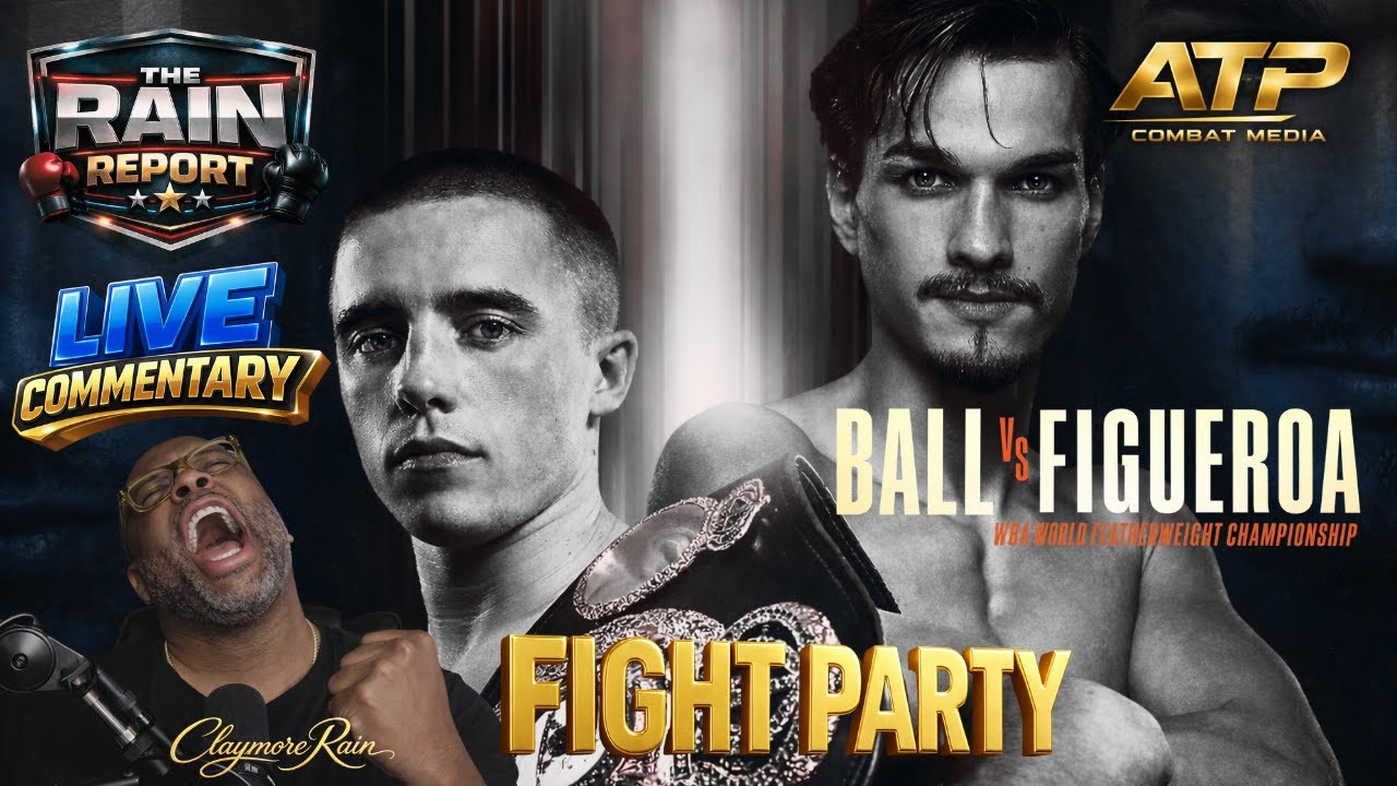 NICK BALL VS BRANDON FIGUEROA FIGHT PARTY/ W LIVE COMMENTARY, TAP IN LET'S GOO!!!