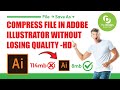 How to Reduce File Size in Adobe Illustrator 2024