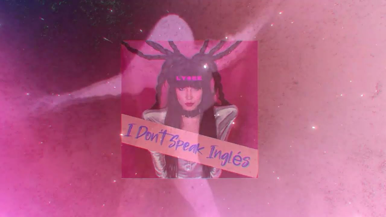 Lysee - I Don´T Speak Ingles  -  ( Video Lyrics  )