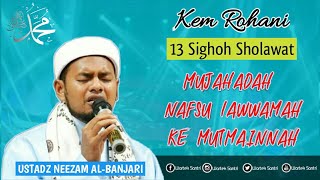 Ustadz Neezam Al-Banjari || Lantunan 13 Sighot Sholawat