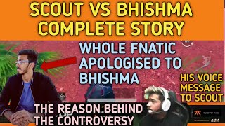 SCOUT VS BHISHMA COMPLETE STORY | WHAT EXACTLY HAPPENED BETWEEN SCOUT AND BHISHMA CONTROVERSY
