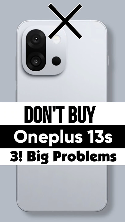 ❌️ Don't Buy OnePlus 13s 5G : 3! Big Problems