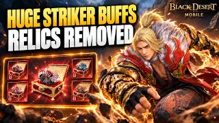 HUGE Striker Buffs & Relics REMOVED! | Patch Notes Oct. 06, 2026【Black Desert Mobile】