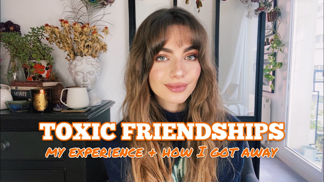 TOXIC FRIENDSHIPS - a guide - YouTube