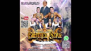 Video thumbnail of "BROTHER STAR EN VIVO MIX CHICHITA JUNTO A HC SONIDO EN RIOBAMBA"