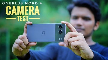 OnePlus Nord 4 Camera Test 📸 | 4k 60fps Recording | OnePlus Nord 4 Camera Review | Rs.29,999 | Hindi