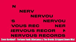Sven Kerkhoff - Fortune Funk (Khetama & The Droids Stripped Down Mix)