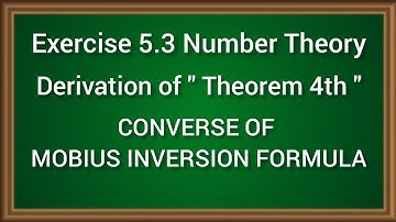 Derivation of CONVERSE OF MOBIUS INVERSION FORMULA  EX 5.3 (Ch 5 Number Theory ) B.A/B.Sc 1st year