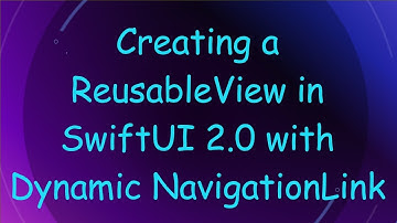 Creating a ReusableView in SwiftUI 2.0 with Dynamic NavigationLink