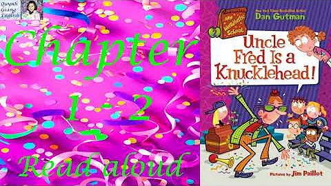 My Weird School Special #2 Uncle Fred is a Knucklehead by Dan Gutman - Chapter 1 - 2 | Read aloud - DayDayNews