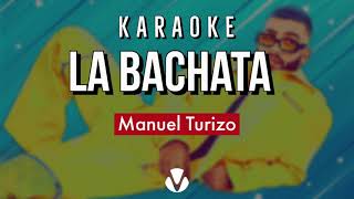 La Bachata - Al estilo de Manuel Turizo - MIDI Karaoke