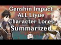 ALL Liyue Lores Summarized | Genshin Impact