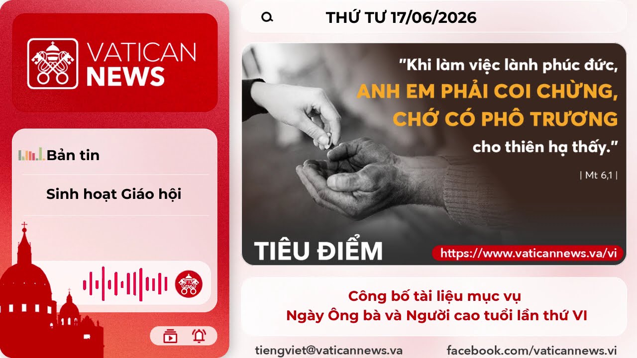 Radio thứ Tư 17/06/2026 - Vatican News Tiếng Việt