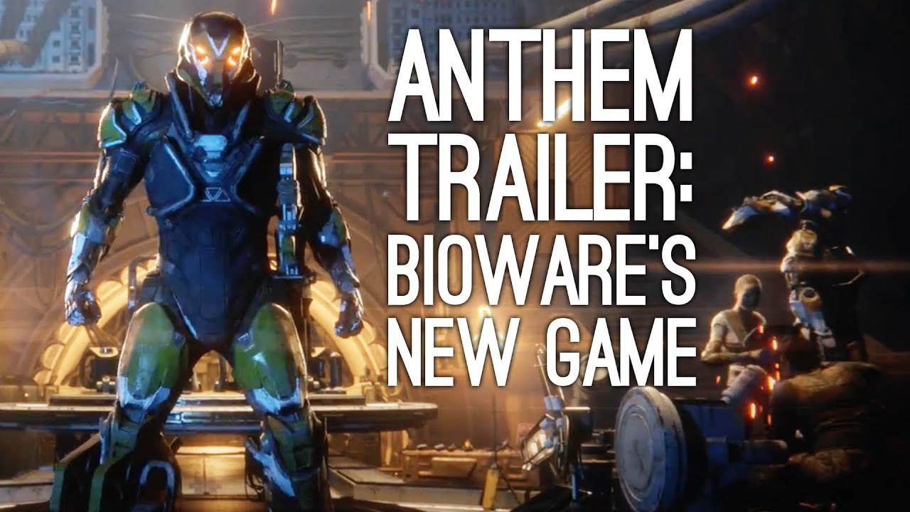 Anthem Trailer: Anthem First Trailer - reveal at E3 2017