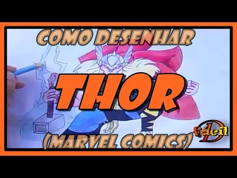 COMO DESENHAR THOR - HOW TO DRAW THOR (MARVEL COMICS) DESENHA FÁCIL