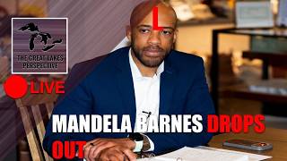 GLP LIVE: MANDELA BARNES DROPS OUT OF GOVERNOR PRIMARY + MORE