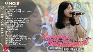 MELEPAS LAJANG KERONCONG MODERN | REMEMBER ENTERTAINMENT FULL ALBUM TERBAIK 2022