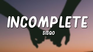 Vignette de la vidéo "Sisqo - Incomplete (Lyrics)"