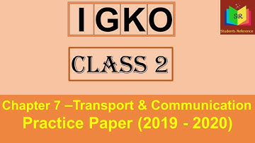 IGKO class 2 /Olympiad GK class 2 / chapter 7 /Transport and Communication  / Students Reference.
