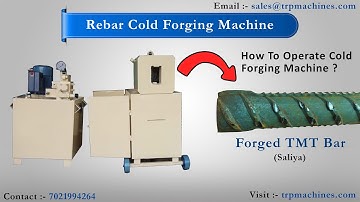 TRP Rebar Cold Forging Machine | Saliya Forging Machine | How to Operate Rebar Cold Forging Machine?