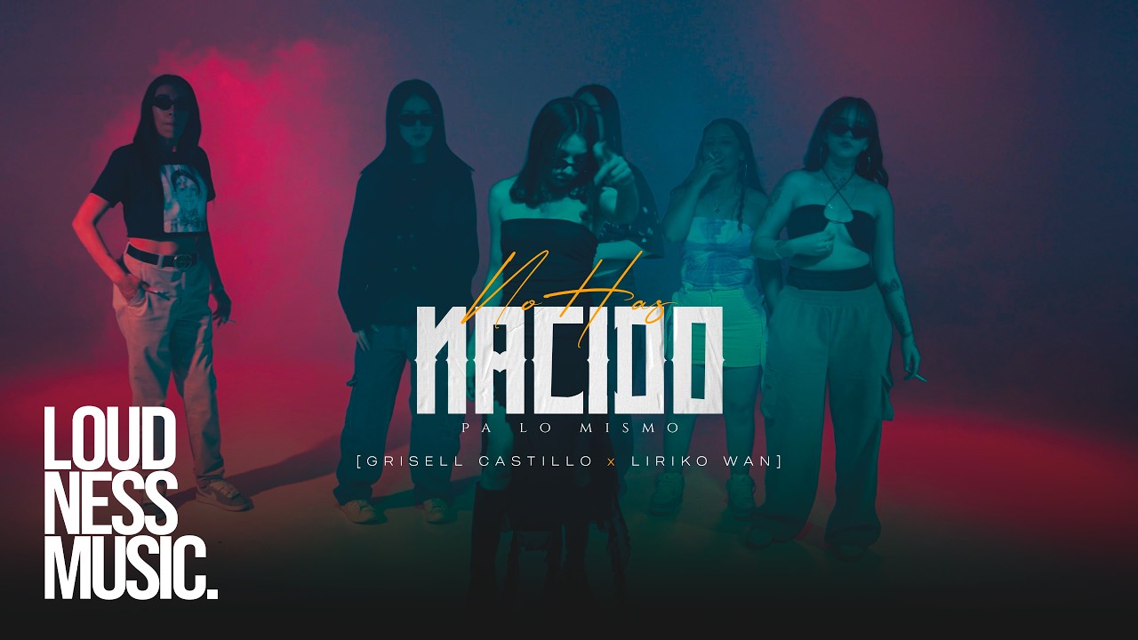 Liriko Wan Ft Grisell Castillo - No Has Nacido Pa Lo Mismo [Video Ofcial]