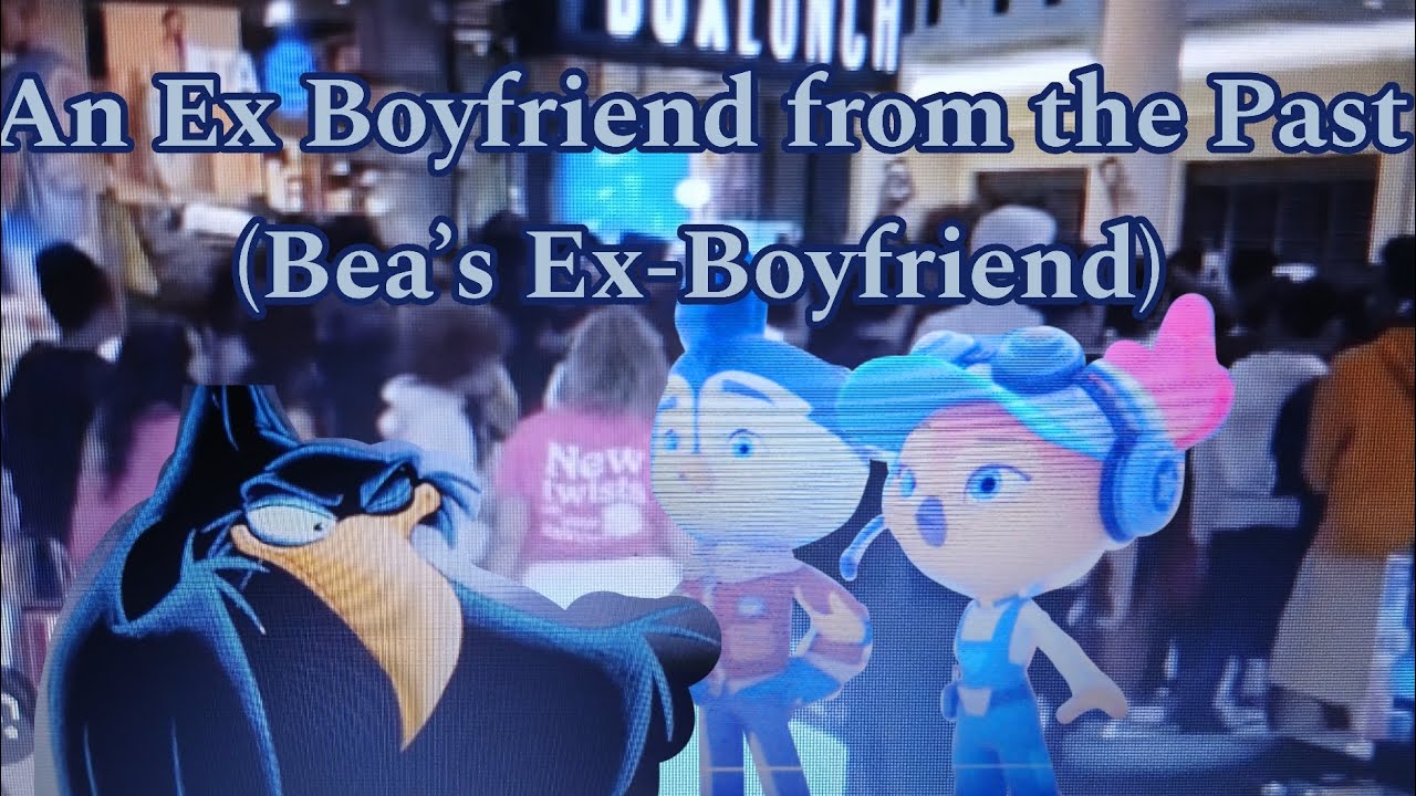 An Ex-Boyfriend from the Past (Bea’s Ex-Boyfriend) 