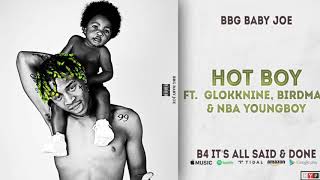 BBG Baby Joe- Hot Boy Ft. Glokkine, Birdman & NBA YoungBoy