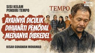 Titik Balik Goenawan Mohamad - Sisi Kelam Berdirinya Tempo