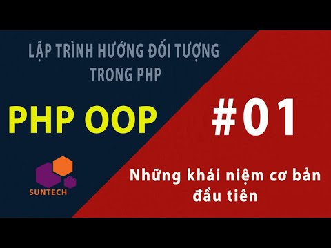 php oop สอน  2022 Update  Lập trình hướng đối tượng trong PHP dành cho người mới bắt đầu